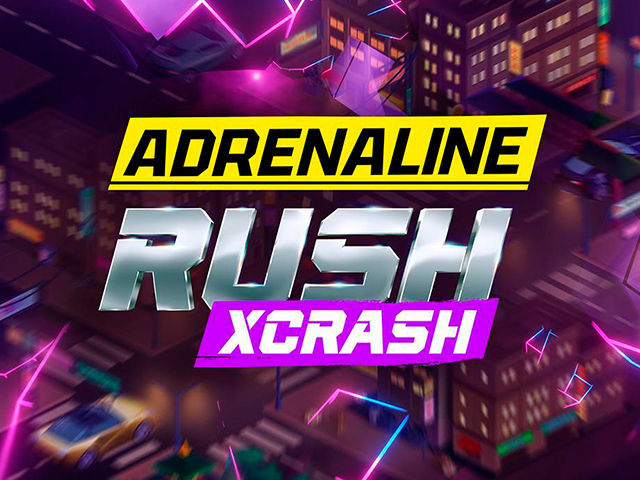 Adrenaline Rush: XCrash